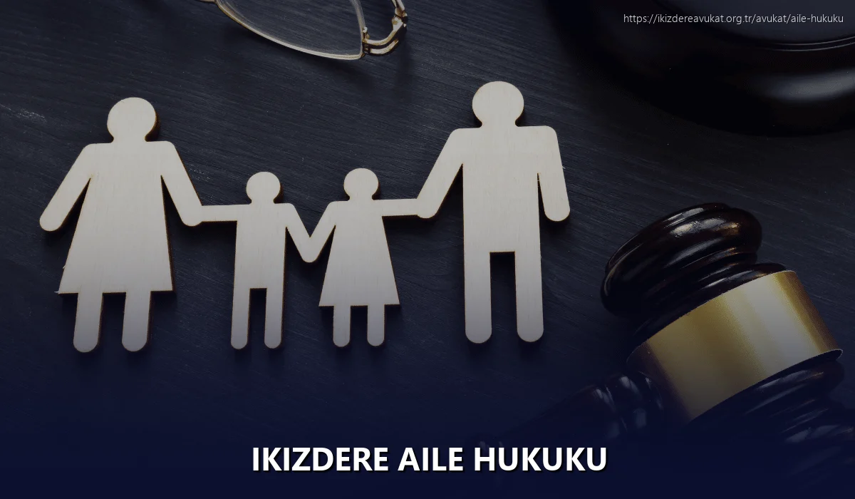 Ikizdere Aile Hukuku