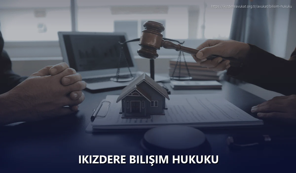 Ikizdere Bilişim Hukuku