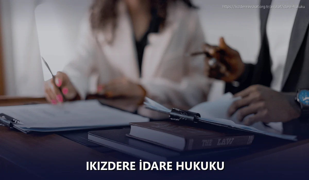 Ikizdere İdare Hukuku