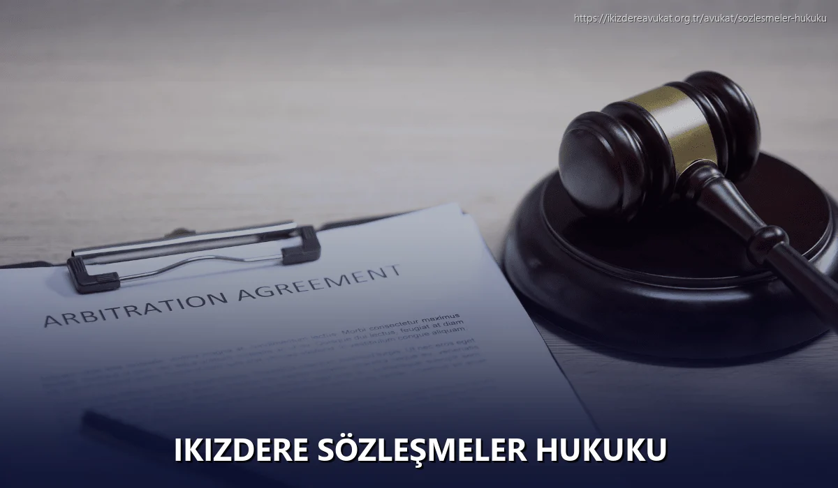 Ikizdere Sözleşmeler Hukuku