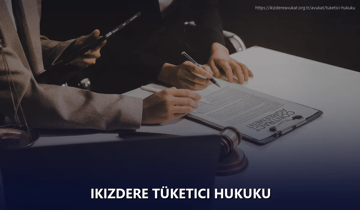 Ikizdere Tüketici Hukuku